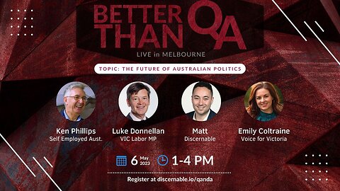 Better than QandA: The Future of Australian Politics