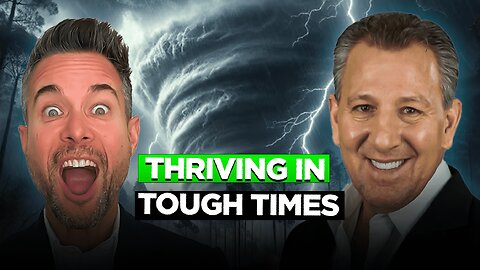 Thriving in Tough Times: How to Achieve Success and Stay Strong