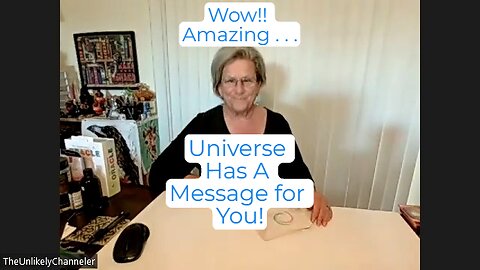 WOW!! Universe Has A Message For You . . . This is for YOU