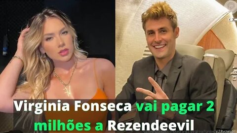 Virgínia Fonseca perde processo judicial e vai pagar R$ 2 milhões a Rezendeevil.