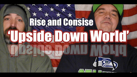 Upside Down World - Rise and Consise