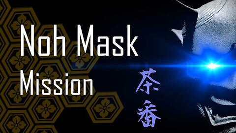 Noh Mask Mission - The Great Awakening Starts Here (JPN subs)