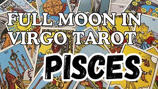 Pisces ♓️- A need for balance! Full Moon 🌕in Virgo tarot reading #pisces #tarotary #tarot