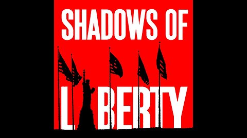 SHADOWS OF LIBERTY (2012)