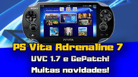 PS Vita - Adrenaline 7, UVDC 1.7 e GePatch! Muitas novidades!