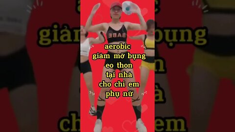 Aerobic giảm cân tại nhà Giải pháp tối ưu cho phụ nữ giảm mỡ bụng eo thon