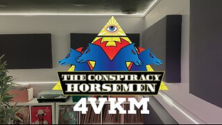 40 Days of 4VKM - Episode 15: 4VKM Joins the Conspiracy Horsemen
