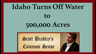 Idaho Turns Off Water to 500,000 Acres