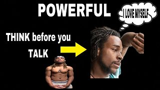 Why you should THINK before you TALK (POWERFUL)
