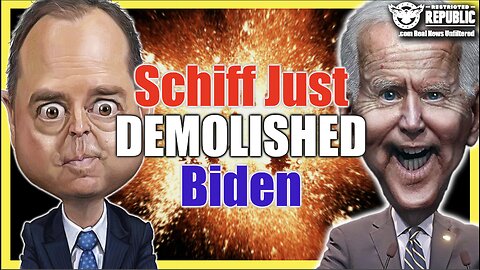 Schiff Just Demolished Biden!