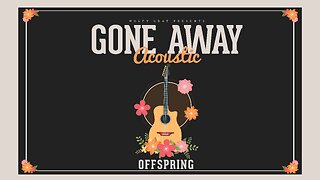 Gone Away - Offspring (Acoustic Cover)