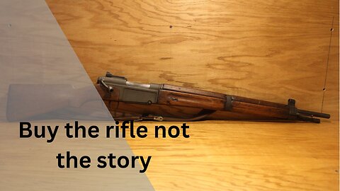 Is it a war trophy; Buy the Rifle not the story