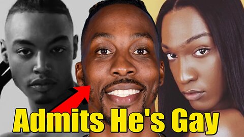 Dwight Howard Confesses He's Gay After Sexual Assault Allegations