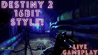 PixelMan Plays - Destiny 2 & Warzone Live - 16bit Gameplay - Super Nintendo Style!!