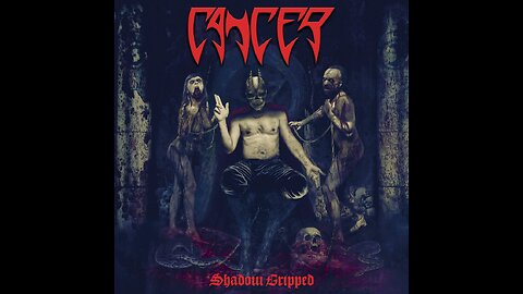 Cancer - Shadow Gripped
