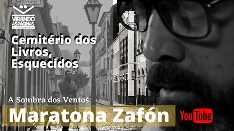 A Sombra do Vento | Carlos Ruiz Zafón | Maratona Zafón #35 Virando as Páginas por Armando Ribeiro