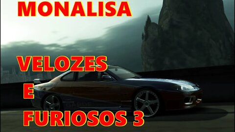 MONALISA VELOZES E FURIOSOS 3 — NEED FOR SPEED WORLD