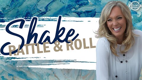Prophecies | SHAKE, RATTLE, AND ROLL | The Prophetic Report with Stacy Whited