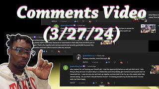 Comments Video (3-27-24)