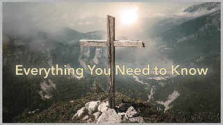 "Everything You Need to Know" - Easter Service - April 9, 2023