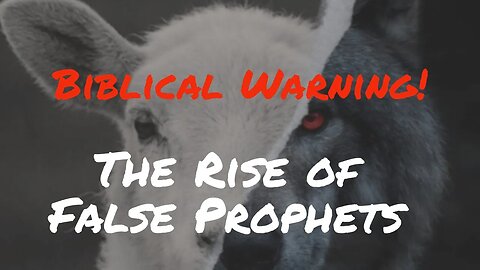 The Rise of False Prophets: A Biblical Warning