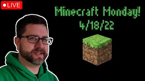 Minecraft Monday with Crossplay Gaming! (4/18/22 Live Stream)