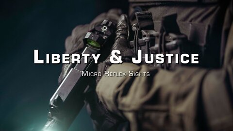 Liberty & Justice Micro Reflex Dot Sights