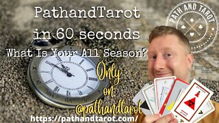 PathandTarot in 60 Seconds. Perennial Energy.