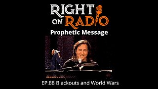 Right On Radio #88 - Blackouts and World Wars. A Prophetic Message Kim Clement (January 2021)