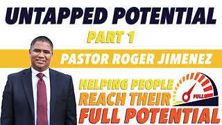 Untapped Potential (Part 1) | Pastor Roger Jimenez
