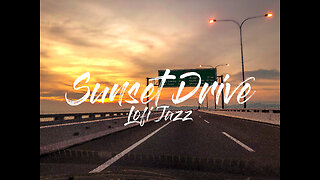 Lofi Jazz - Chill Sunset Drive [Lofi Hip Hop Jazz]