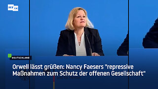 Orwell lässt grüßen: Nancy Faesers "repressive Maßnahmen zum Schutz der offenen Gesellschaft"