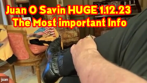 Juan O Savin HUGE 1.12.23 - The Most important Info