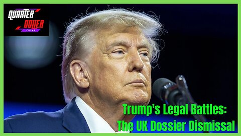 UK judge dismisses Trump’s lawsuit over dossier containing ‘shocking and scandalous claims’