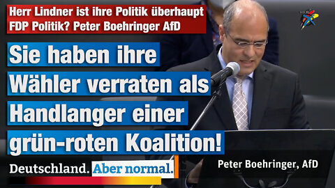 Herr Lindner ist ihre Politik überhaupt FDP Politik? Peter Boehringer AfD