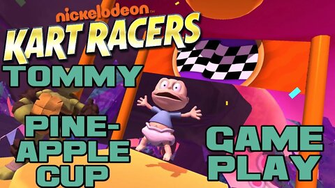🥰💞🎮 Nickelodeon Kart Racers - Tommy - Pineapple Cup - Nintendo Switch Gameplay 🎮💞🥰 😎Benjamillion