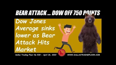 BEAR ATTACK … DOW OFF 750 POINTS !