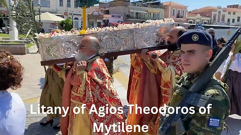 Litany of Saint Theodore of Byzantium Mytilene 2023