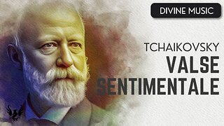 💥 TCHAIKOVSKY ❯ Valse Sentimentale ❯ 432 Hz 🎶