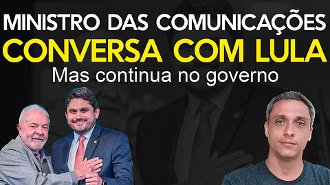 Ministro das comunicações conversa com LULA e escancara o tipo de governo que o Brasil tem