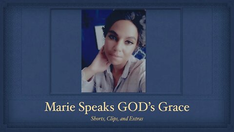 Marie Speaks God's Grace Disciples of Christ...Praying in the Spirit