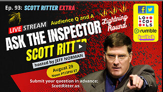 Scott Ritter Extra Ep. 93: Ask the Inspector