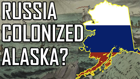 The Forgotten Russian Colony: Russian Alaska.
