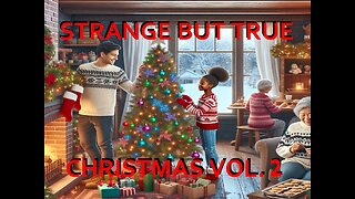 Strange but True: Christmas, Vol. 2 of 4