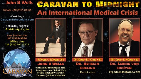 An International Medical Crisis - John B Wells LIVE