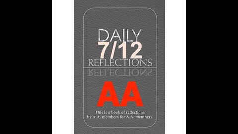 Daily Reflections – July 12 – Alcoholics Anonymous - Read Along