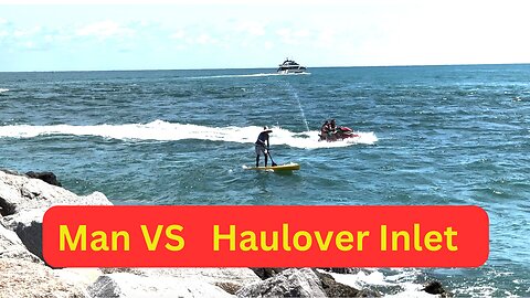 Man VS Haulover Inlet (Haulover Inlet #Miami is known for very strong currents )
