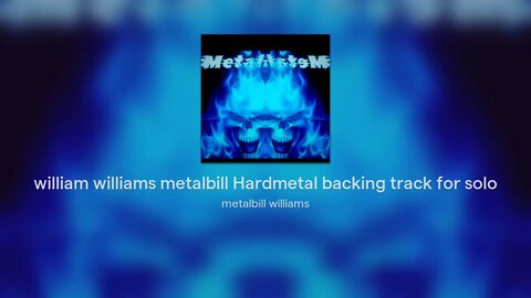 william williams metalbill Hardmetal backing track for solo