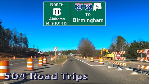 Road Trip #878 - US-11 N - Alabama Mile 101-119 - The Road to Birmingham
