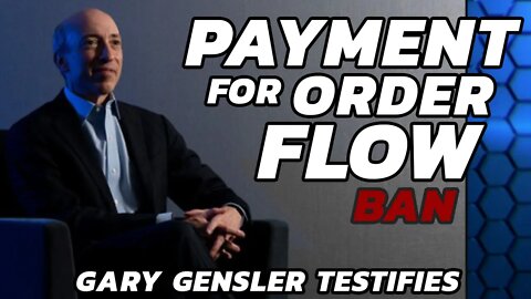 SEC Chair Gary Gensler Testifies - Payment For Order Flow Ban [HIGHLIGHTS]